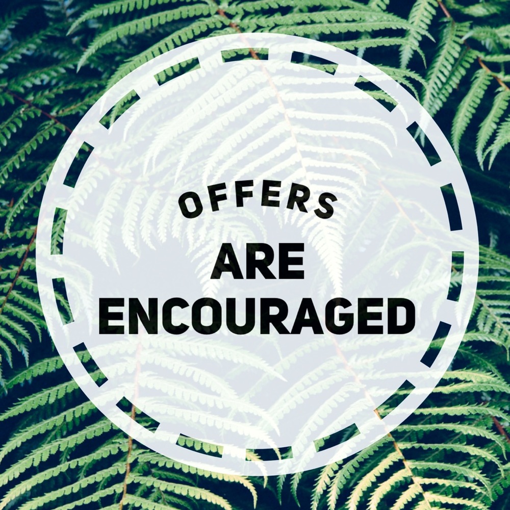 Offers are more than welcome